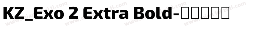 KZ_Exo 2 Extra Bold字体转换